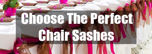 Choose the perfect chair sash