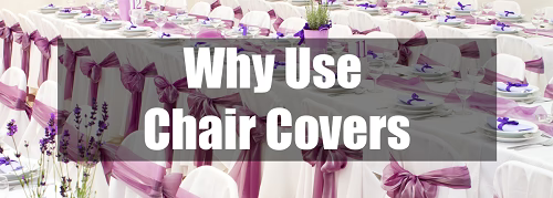 Why use chair covers